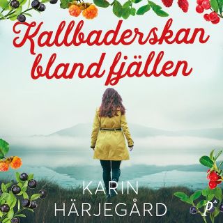 Kallbaderskan bland fjällen ljudbok